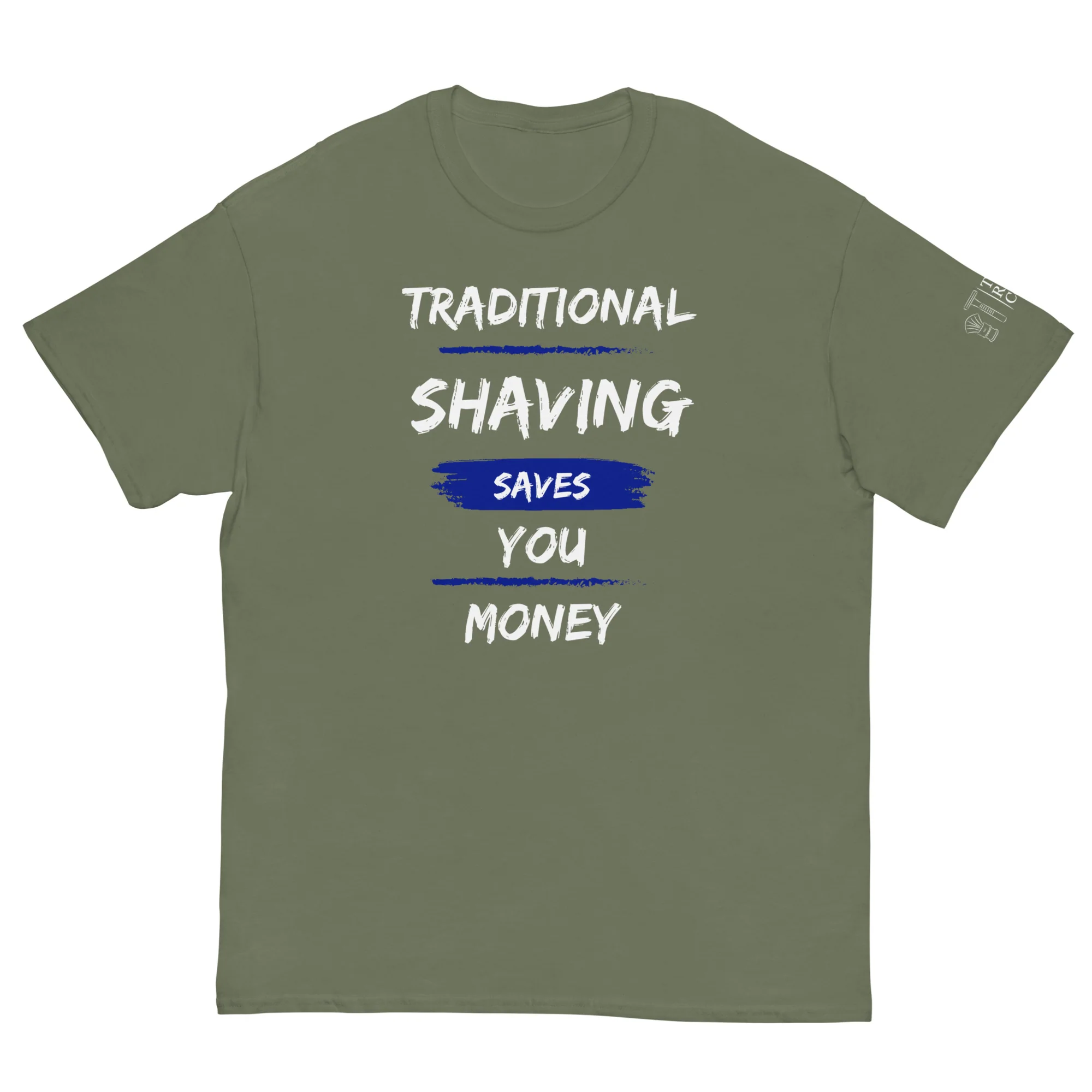 TRC Traditional Shaving Saves You Money Classic T-Shirt - Image 17
