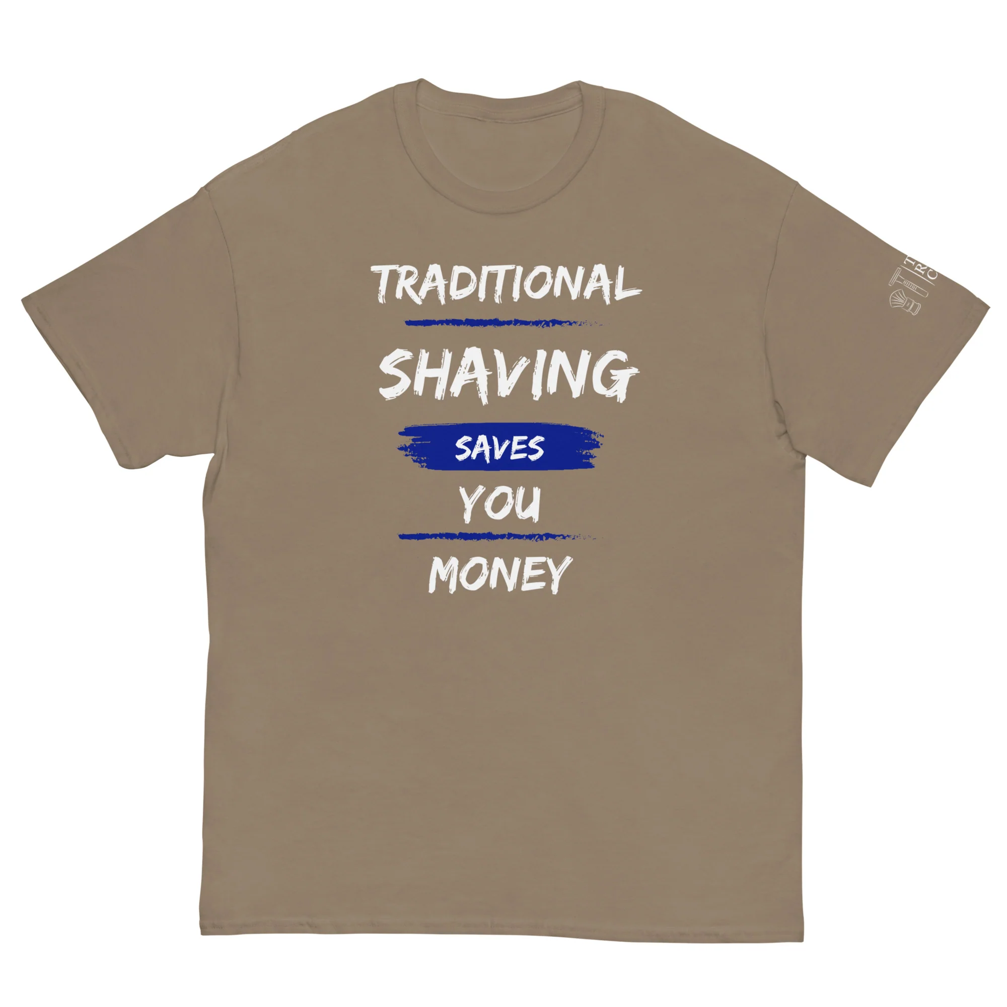 TRC Traditional Shaving Saves You Money Classic T-Shirt - Image 19