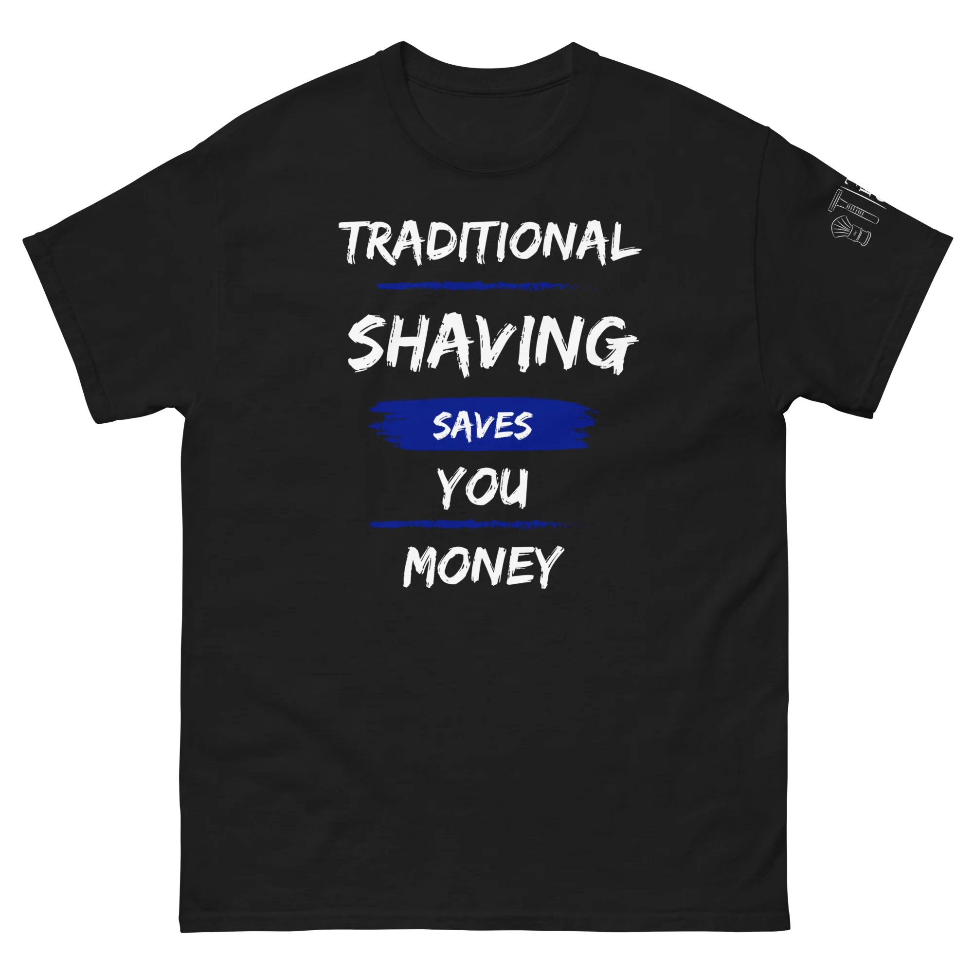 TRC Traditional Shaving Saves You Money Classic T-Shirt - Image 4